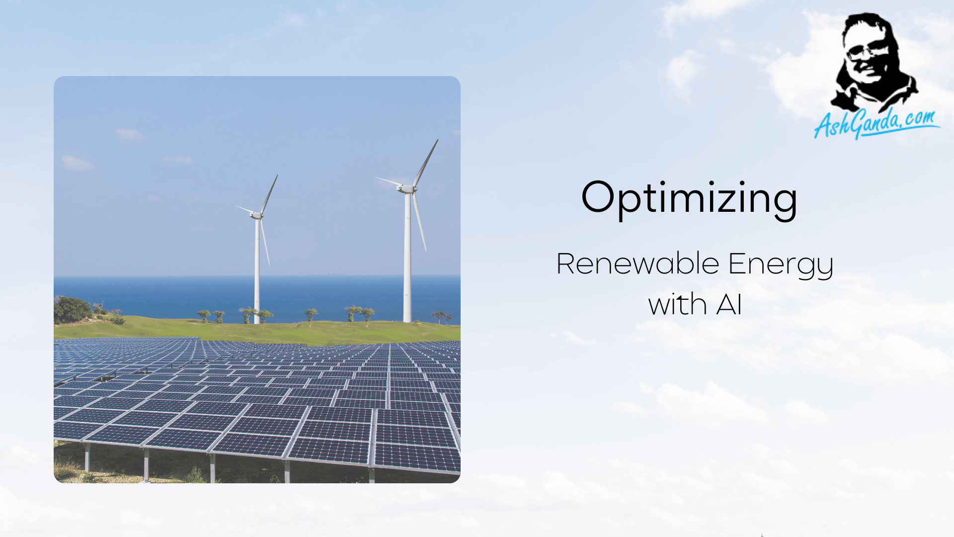 Optimizing Renewable Energy with AI
