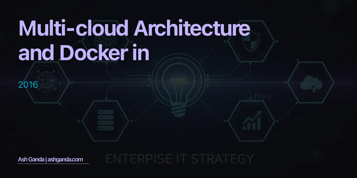Multi-Cloud Architecture and Docker in 2016