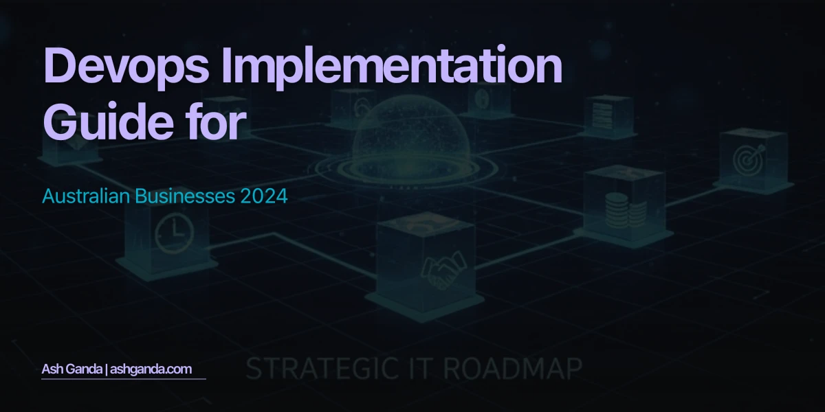 DevOps implementation Guide for Australian Businesses 2024