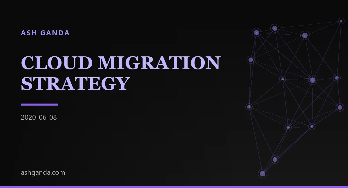 cloud migration strategy Best Practices 2020