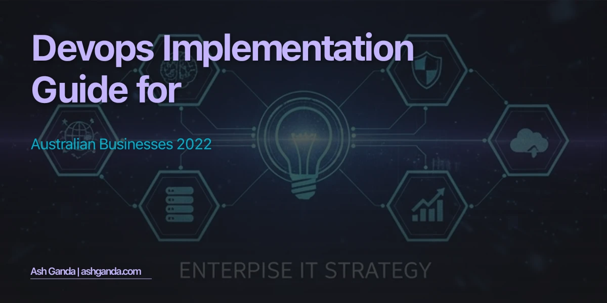 DevOps implementation Guide for Australian Businesses 2022