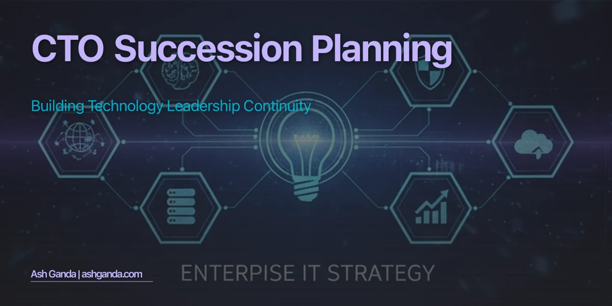 CTO Succession Planning: Building Technology Leadership Continuity