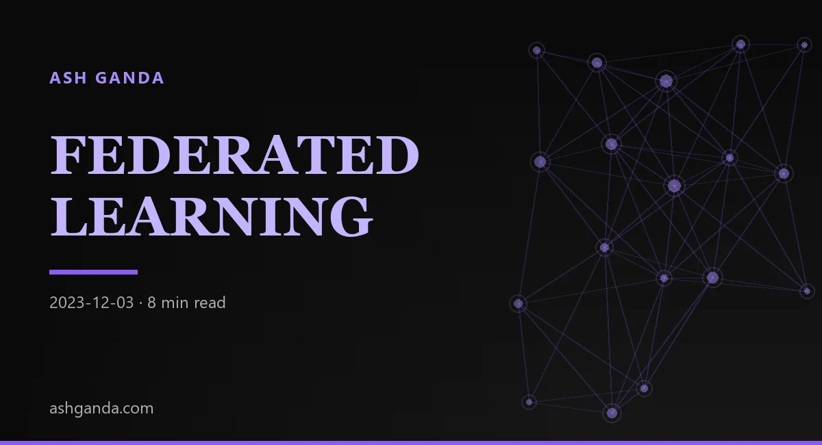 Federated Learning: Privacy-Preserving AI for Distributed Data