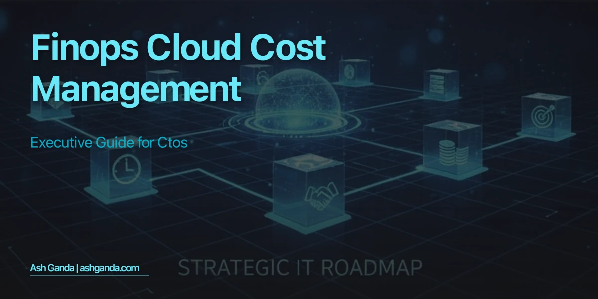 FinOps Cloud Cost Management: Executive Guide for CTOs