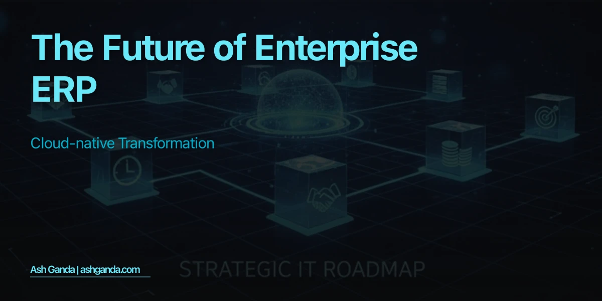 The Future of Enterprise ERP: Cloud-Native Transformation