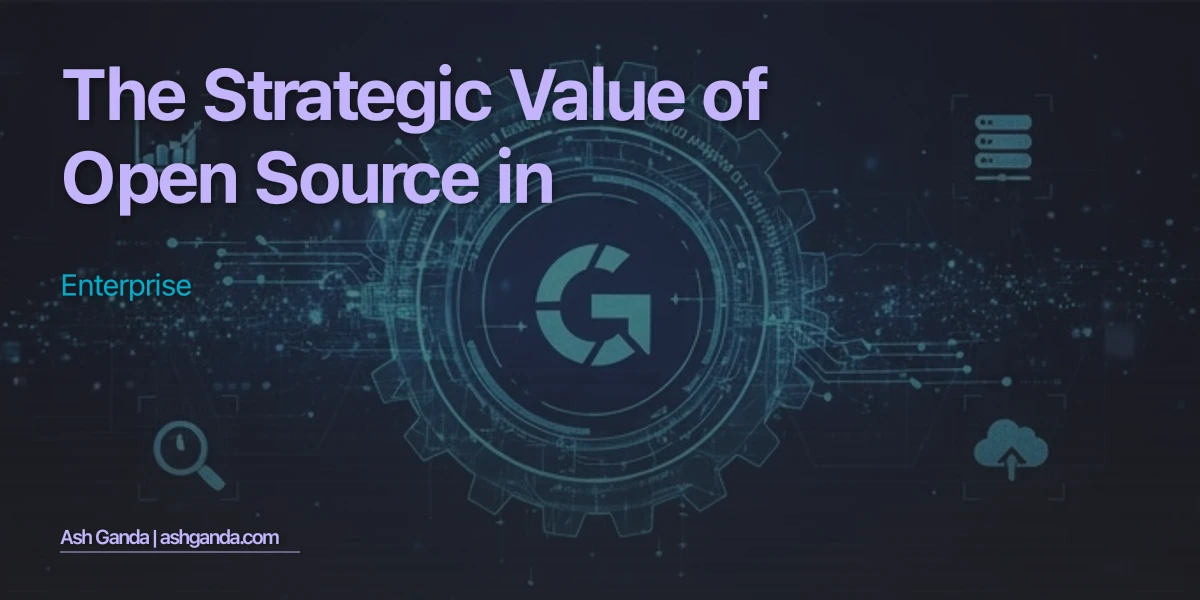 The Strategic Value of Open Source in Enterprise