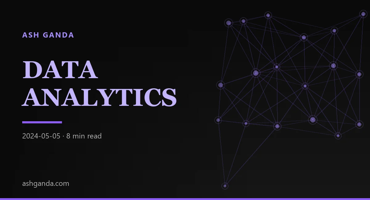 The Crucial Role of Data and Analytics in Driving Business Success